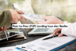 Peer-to-Peer (P2P) Lending loan dan Resiko