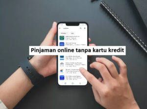 Pinjaman online tanpa kartu kredit