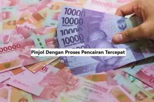 Pinjol Dengan Proses Pencairan Tercepat