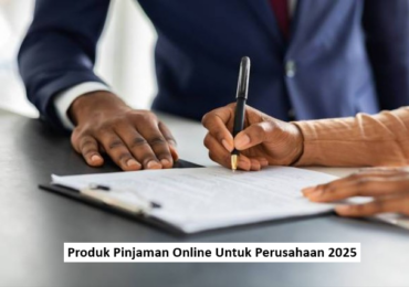 Produk Pinjaman Online Untuk Perusahaan 2025